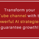 10 AI Strategies to Skyrocket Your YouTube Channel Growth